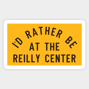 I'd Rather Be At The Reilly Center - Bonnies Sticker